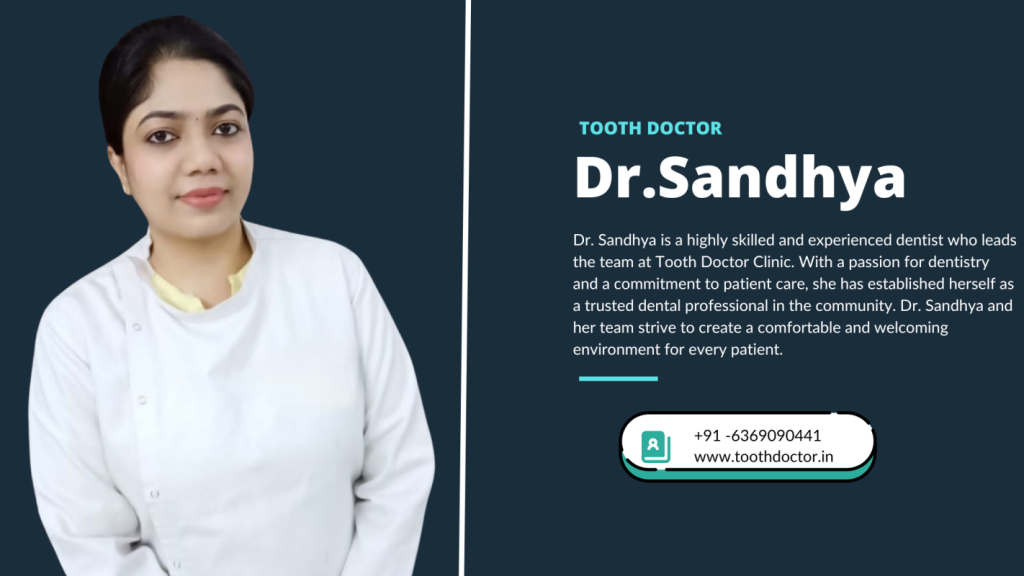 The Tooth Doctor - Best Dental Clinic in Thiruverkadu / Best Dental Specialist in Thiruverkadu